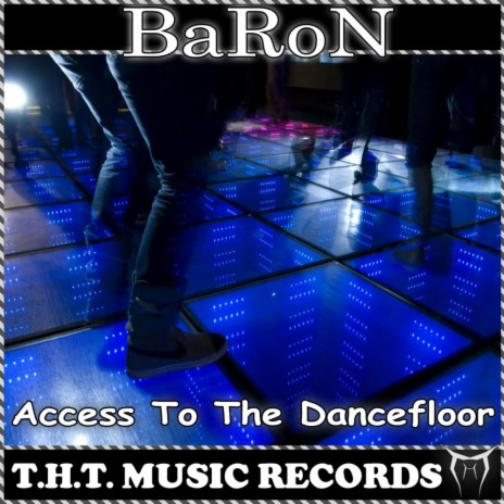 Access To The Dancefloor (Original Mix)