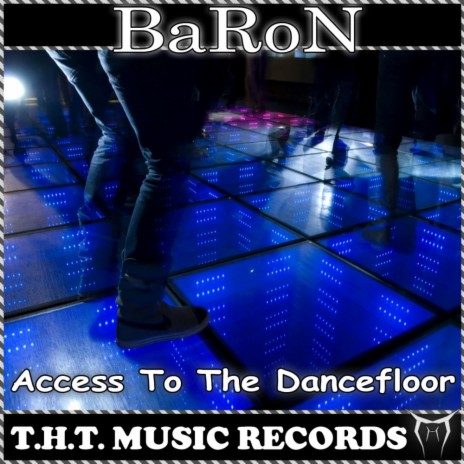 Access To The Dancefloor (Original Mix) | Boomplay Music