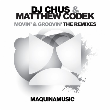 Movin' & Groovin' (Luca M Remix) ft. Matthew Codek