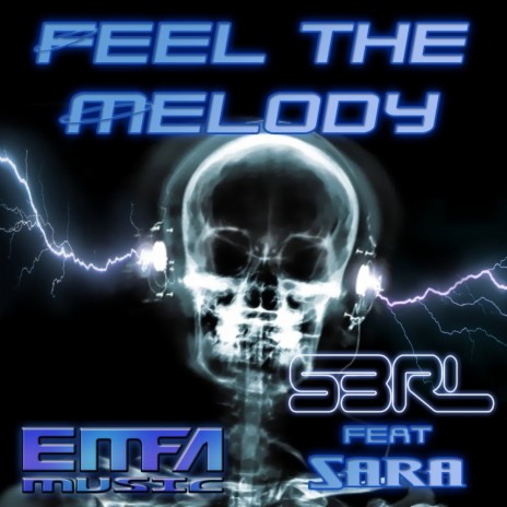 Feel The Melody (Original Mix) ft. Sara | Boomplay Music
