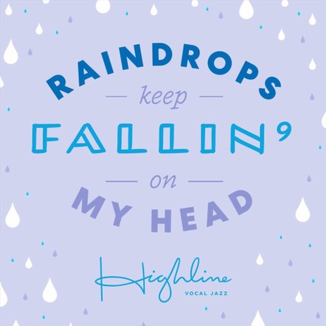 Raindrops Keep Fallin' on My Head | Boomplay Music