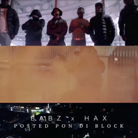 Posted Pon Di Block ft. Hax | Boomplay Music