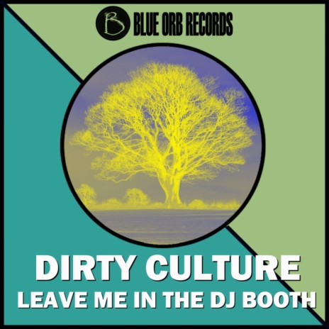 Leave Me In The DJ Booth (Original 90s Mix) | Boomplay Music