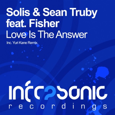 Love Is The Answer (Original Mix) ft. Fisher