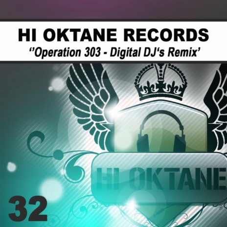 Operation 303 (Digital DJ's Remix)
