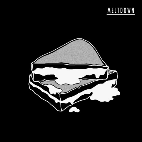 Meltdown | Boomplay Music