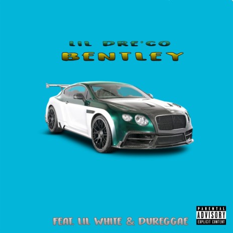 Bentley (Remix) ft. Dureggae & Lil White