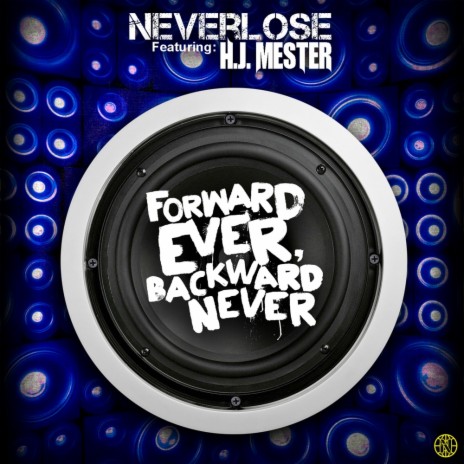 Forward Ever, Backward Never (Radio Edit) ft. H.J. Mester