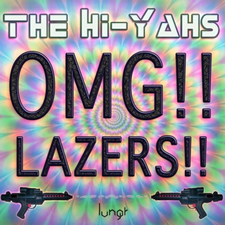 OMG!! Lazers!! (Original Mix) | Boomplay Music