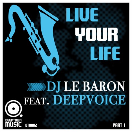 Live Your Life (Part I) (The Deepshakerz Nu Disco Rework) ft. Deepvoice
