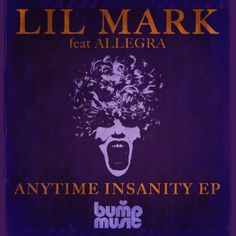 Anytime Insanity (Lil Mark's Vocal Mix) ft. Allegra