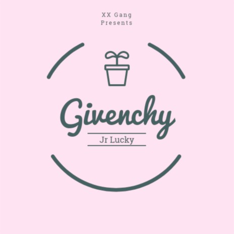 Givenchy | Boomplay Music