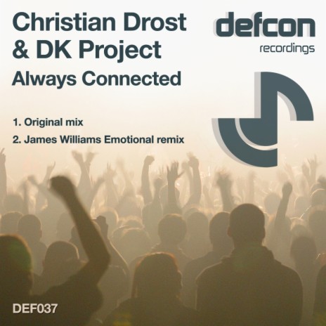 Always Connected (James Williams Emotional Remix) ft. DK Project