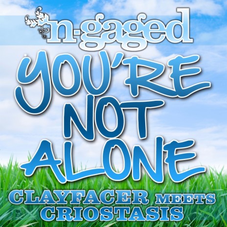 You're Not Alone (Original Mix) ft. Criostasis | Boomplay Music