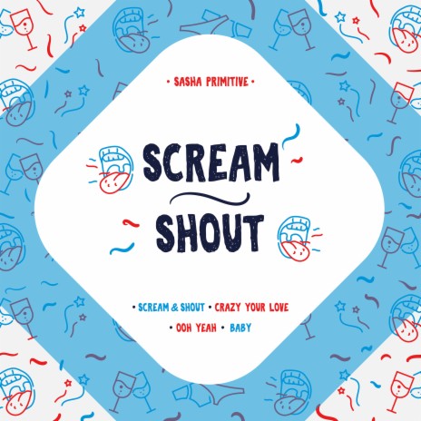 Scream & Shout | Boomplay Music