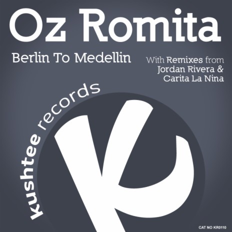 Berlin To Medellin (Jordan Rivera Remix)