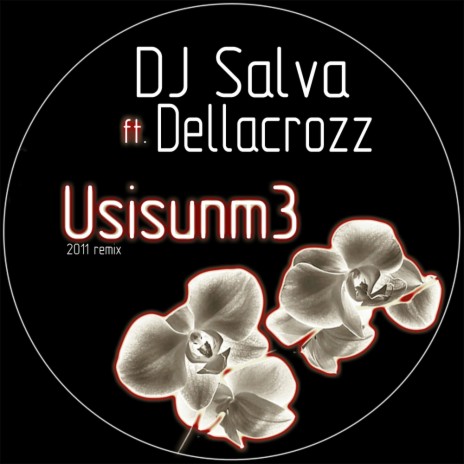 Usisunm3 (2011 Remix) ft. Dellacrozz | Boomplay Music