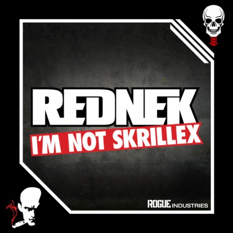 I'm Not Skrillex (Drumstep Mix)