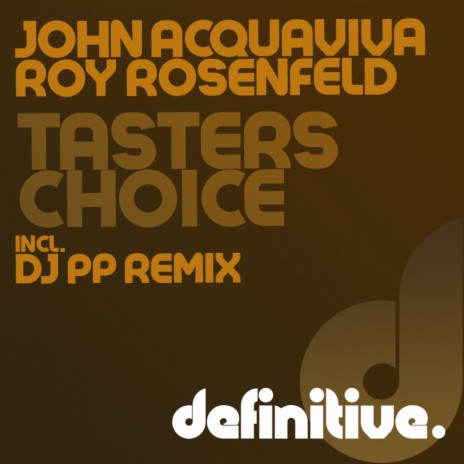 Taster's Choice (DJ PP Remix) ft. Roy Rosenfeld