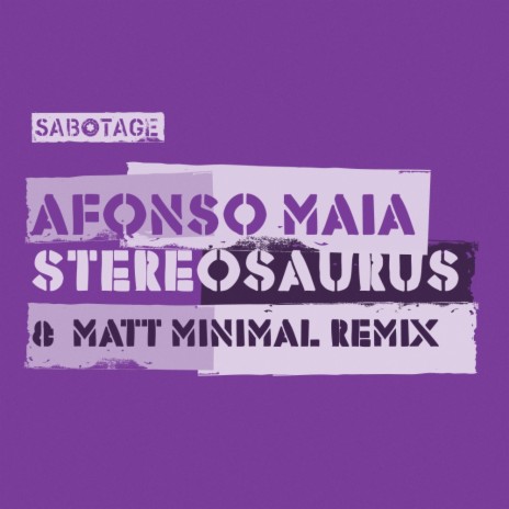 Stereosaurus (Matt Minimal Remix)