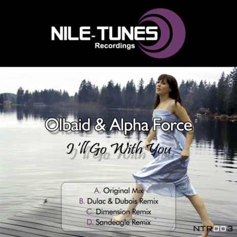 I'll Go With You (Original Mix) ft. Alpha Force | Boomplay Music