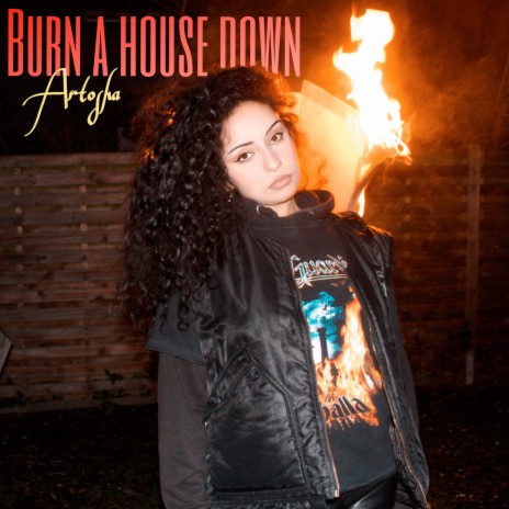 Burn A House Down ft. Alley J | Boomplay Music