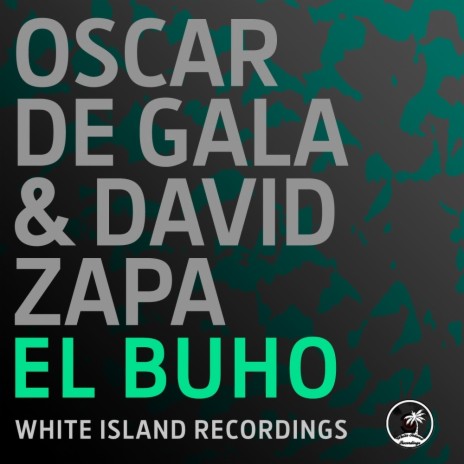 El Buho (Original Mix) ft. David Zapater | Boomplay Music