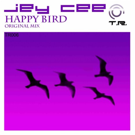 Happy Bird (Original Mix) | Boomplay Music