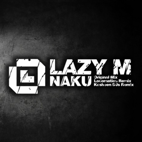 Naku (Locomatica Remix)