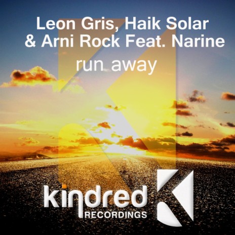 Run Away (Radio Edit) ft. Haik Solar, Arni Rock & Narine | Boomplay Music
