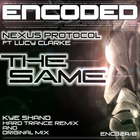 The Same (Kye Shand Hard Trance Remix) ft. Lucy Clarke