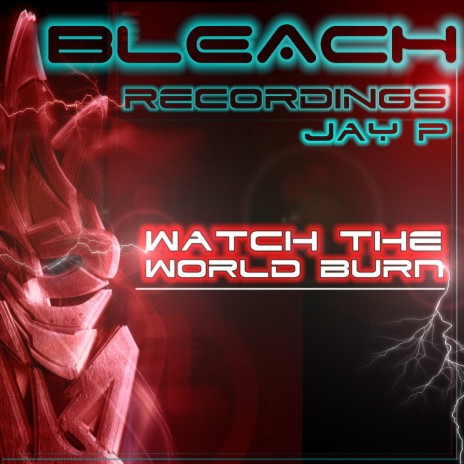 Watch The World Burn (Original Mix)