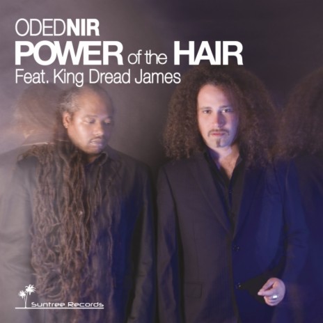 Power Of The Hair (Original Mix) ft. King Dread James | Boomplay Music