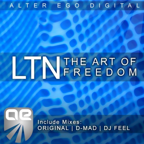 The Art Of Freedom (D-Mad Remix)