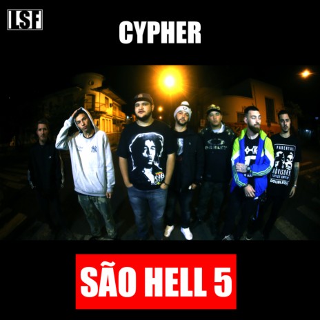 Cypher: São Hell 5 ft. Natan, Crãnni, Dedé P4, Bud & RB | Boomplay Music