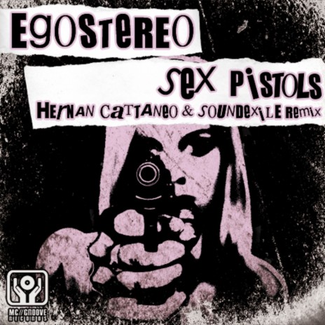 Sex Pistols (Hernan Cattaneo, Soundexile Remix)