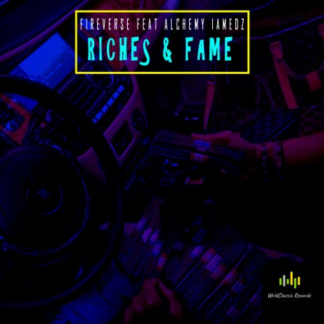 Riches & Fame ft. Alchemy & Iamedz | Boomplay Music