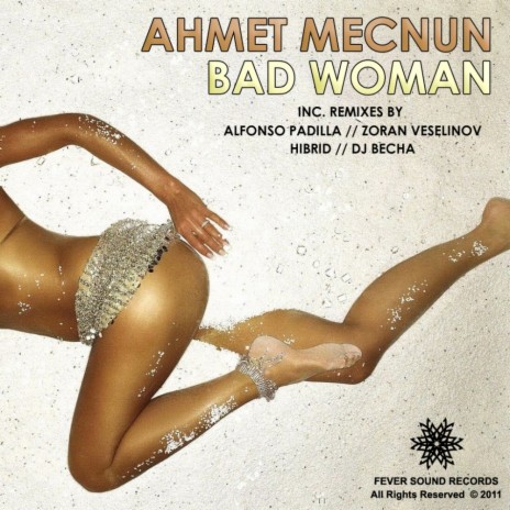 Bad Woman (Alfonso Padilla Remix)