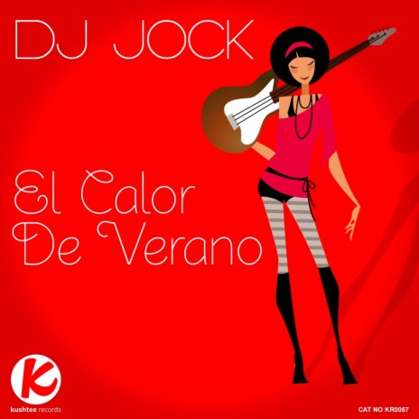 El Calor De Verano (Original Mix) | Boomplay Music