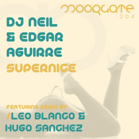 Supernice (Leo Blanco & Hugo Sanchez Remix) ft. Edgar Aguirre | Boomplay Music