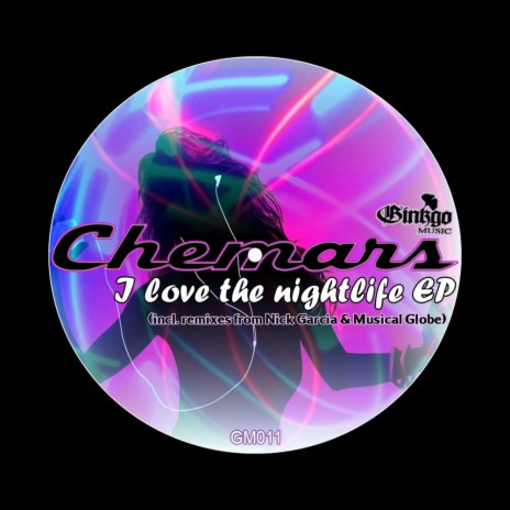 I Love The Nightlife (Original Mix)