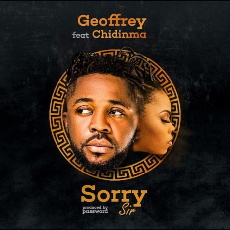 Sorry Sir ft. Chidinma | Boomplay Music