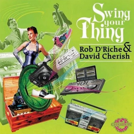 Swing Your Thing (Club Mix) ft. David Cherish | Boomplay Music