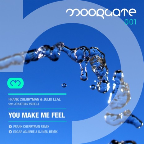 You Make Me Feel (Frank Cherryman Remix) ft. Julio Leal | Boomplay Music