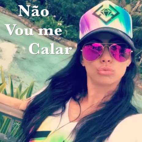 Não Vou Me Calar | Boomplay Music