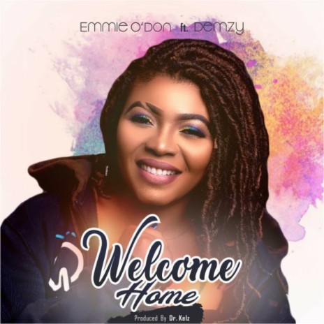 Welcome Home ft. Demzy | Boomplay Music