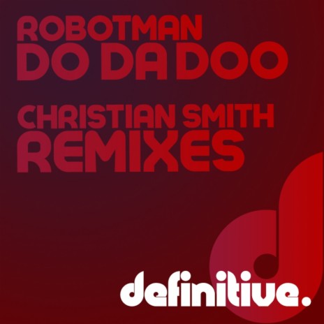 Do Da Doo (Christian Smith Big Room Remix) | Boomplay Music