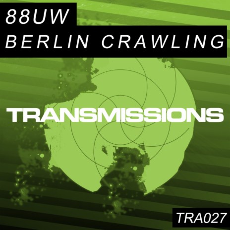 Berlin Crawling (Trust The Machine Remix)