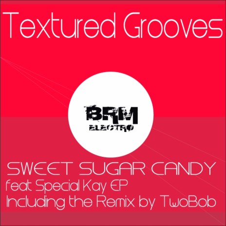 Sweet Sugar Candy (TwoBob "Pair Drop" Mix) | Boomplay Music