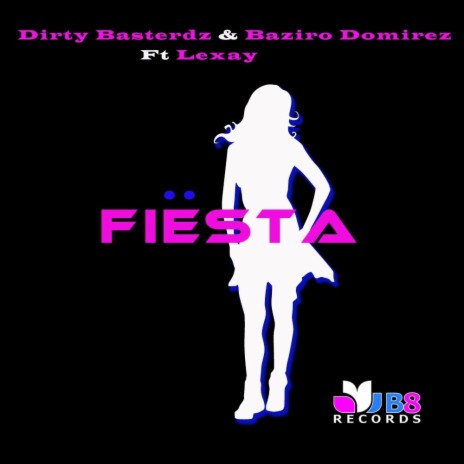 Fiesta (Original Mix) ft. Baziro Domirez & Lexay